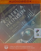 The Rolling Stones written by Robert A. Heinlein performed by Tom Weiner on MP3 CD (Unabridged)